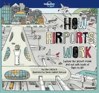 How Airports Work, Hardcover/Clive Gifford