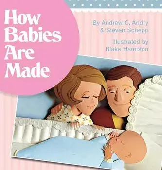 How Babies Are Made, Hardcover/Steven Schepp