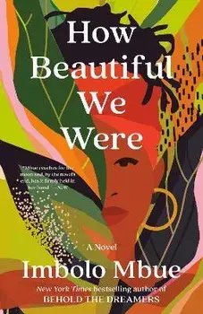 How Beautiful We Were, Paperback/Imbolo Mbue