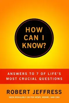 How Can I Know, Paperback/Robert Jeffress