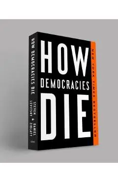 How Democracies Die - Steven Levitsky