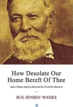 How Desolate Our Home Bereft Of Thee, Paperback/Sue Jensen Weeks