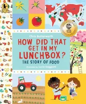 How Did That Get in My Lunchbox': The Story of Food, Paperback/Chris Butterworth