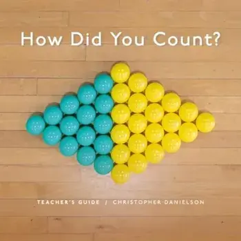How Did You Count?. Teacher's Guide, Paperback/Christopher Danielson