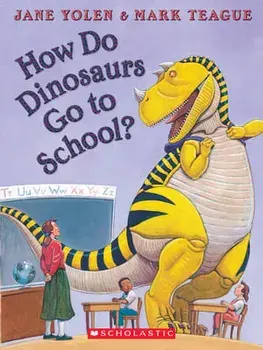 How Do Dinosaurs Go to School?, Board Books/Jane Yolen