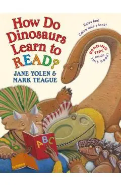 How Do Dinosaurs Learn to Read? - Jane Yolen