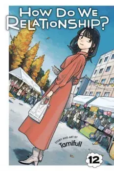 How Do We Relationship?, Vol. 12, Paperback/Tamifull