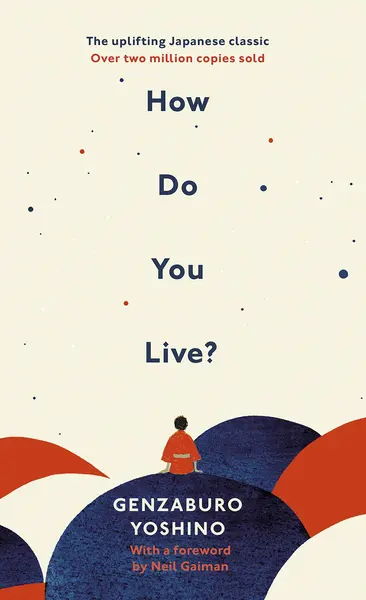 How Do You Live? | Genzaburo Yoshino