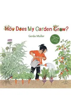 How Does My Garden Grow? - Gerda Muller