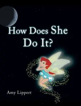 How Does She Do It?, Hardback/Amy Lippert