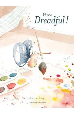 How Dreadful! - Claire Lebourg