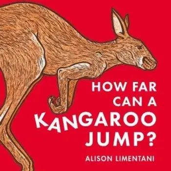 How Far can a Kangaroo Jump?, Paperback/Alison Limentani