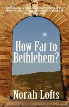 How Far to Bethlehem', Paperback/Norah Lofts