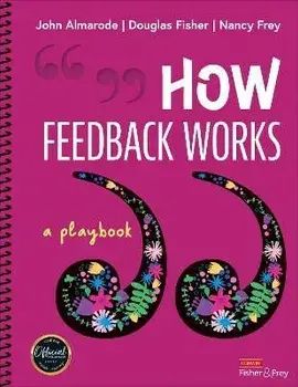 How Feedback Works. A Playbook, Spiral Bound/Nancy Frey