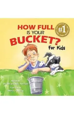 How Full Is Your Bucket? For Kids