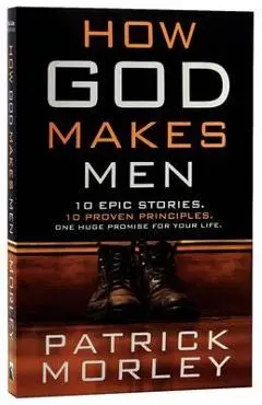 How God Makes Men - Patrick Morley