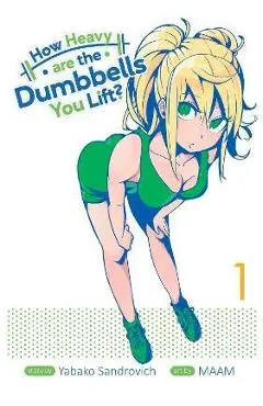 How Heavy Are the Dumbbells You Lift? Vol. 1 - Yabako Sandrovich