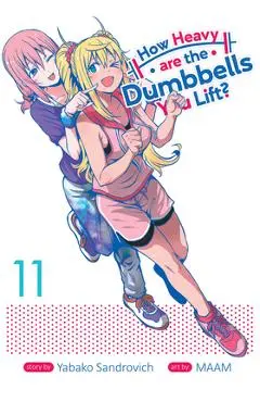 How Heavy Are the Dumbbells You Lift? Vol. 11 - Yabako Sandrovich