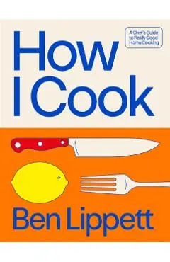 How I Cook - Ben Lippett