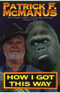 How I Got This Way - Patrick F. Mcmanus