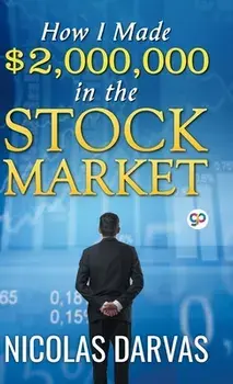 How I Made $2,000,000 in the Stock Market, Hardcover/Nicolas Darvas