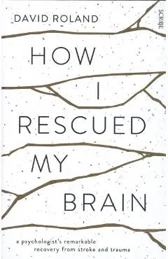 How I Rescued My Brain