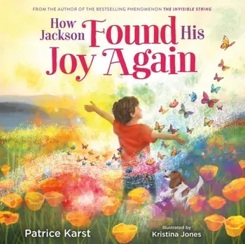 How Jackson Found His Joy Again, Hardback/Patrice Karst