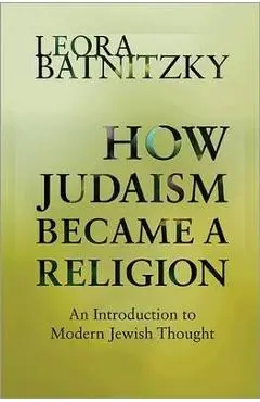 How Judaism Became a Religion