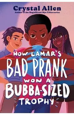 How Lamar's Bad Prank Won a Bubba-Sized Trophy - Crystal Allen