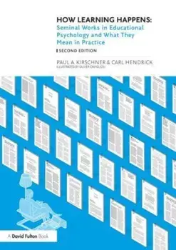How Learning Happens. Seminal Works in Educational Psychology and What They Mean in Practice, 2 ed, Paperback/Carl (Wellington College, UK) Hendrick