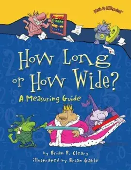 How Long or How Wide': A Measuring Guide, Paperback/Brian P. Cleary