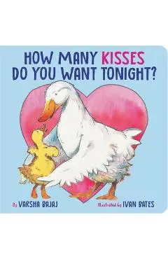How Many Kisses Do You Want Tonight? - Varsha Bajaj