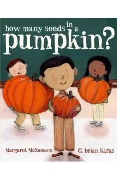 How Many Seeds in a Pumpkin? (Mr. Tiffin's Classroom Series) - Margaret Mcnamara