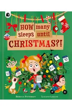 How Many Sleeps Until Christmas?! - Rebecca Patterson