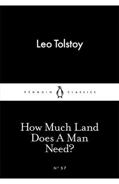 How Much Land Does A Man Need? - Leo Tolstoy