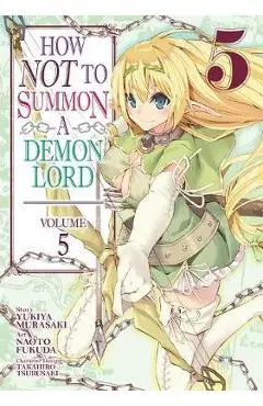 How NOT to Summon a Demon Lord (Manga) Vol. 5 - Yukiya Murasaki
