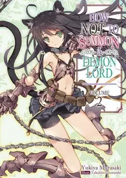 How Not to Summon a Demon Lord: Volume 2, Paperback/Yukiya Murasaki