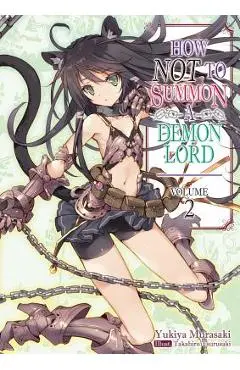 How Not to Summon a Demon Lord: Volume 2 - Yukiya Murasaki
