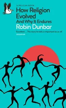 How Religion Evolved. And Why It Endures, Paperback/***
