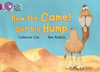 How the Camel Got His Hump. Band 02a Red A/Band 08 Purple, Paperback/Catherine Coe