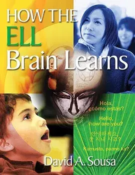 How the Ell Brain Learns, Paperback/David A. Sousa