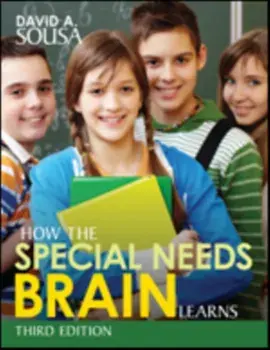 How the Special Needs Brain Learns, Paperback/David A. Sousa