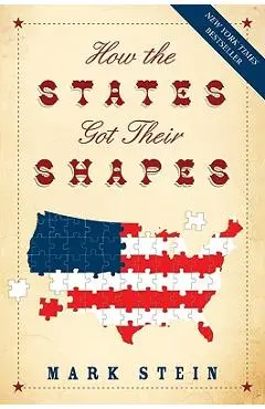 How the States Got Their Shapes - Mark Stein