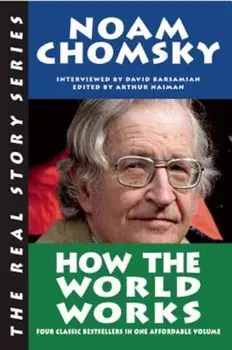 How the World Works, Paperback/Noam Chomsky