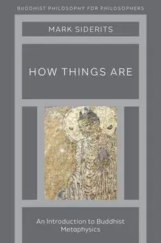 How Things Are. An Introduction to Buddhist Metaphysics, Paperback/***