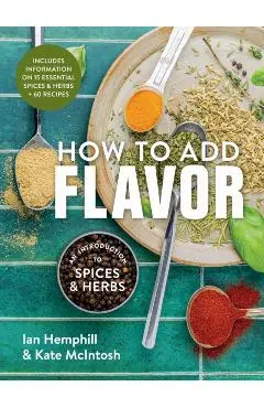 How to Add Flavor - Ian|mcintosh Hemphill