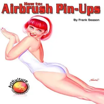 How to Airbrush Pin-Ups, Paperback/Frank Season
