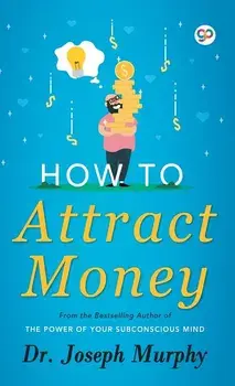 How to Attract Money, Hardcover/Joseph Murphy