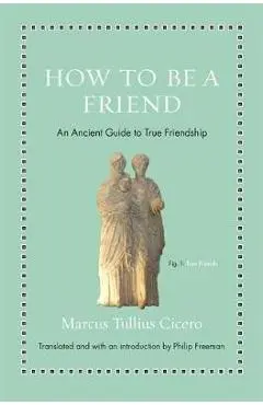 How to Be a Friend