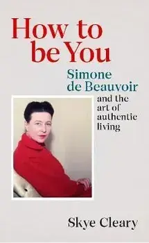 How to Be You, Paperback/Skye Cleary